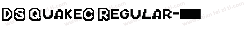 DS QuakeC Regular字体转换